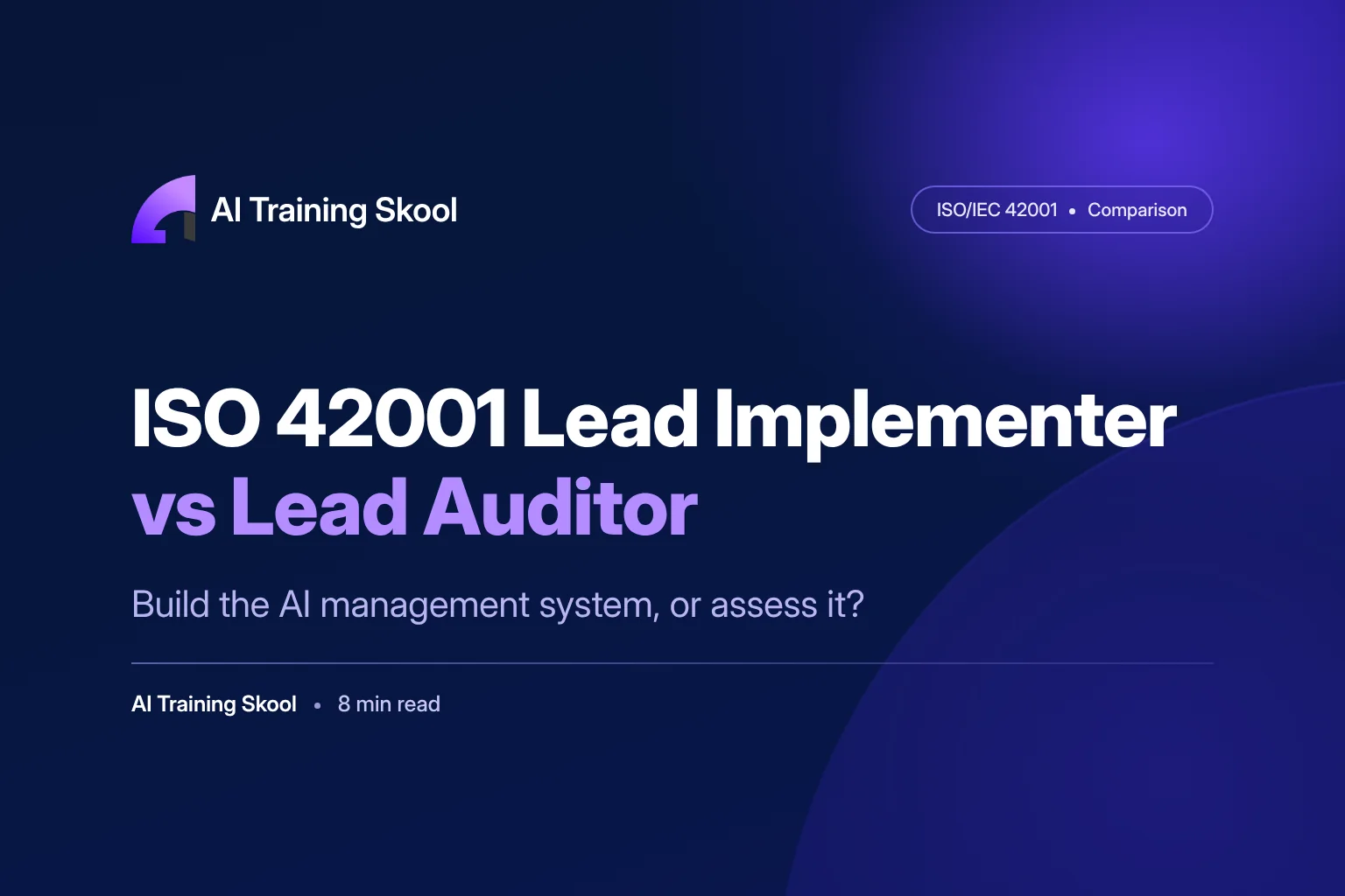 iso-42001-lead-implementer-vs-lead-auditor